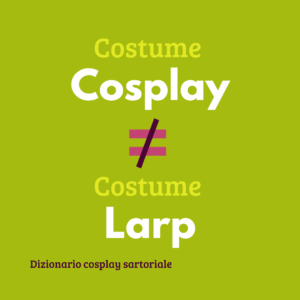 cosplay different from larp